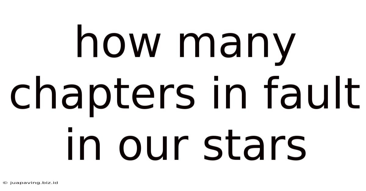 How Many Chapters In Fault In Our Stars