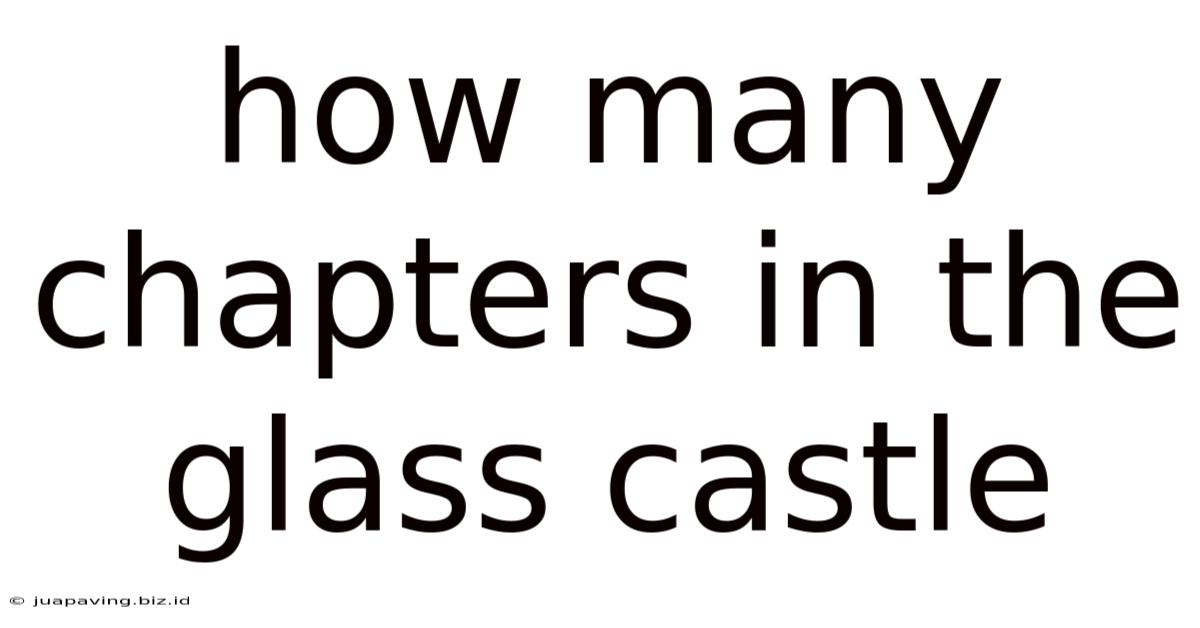 How Many Chapters In The Glass Castle