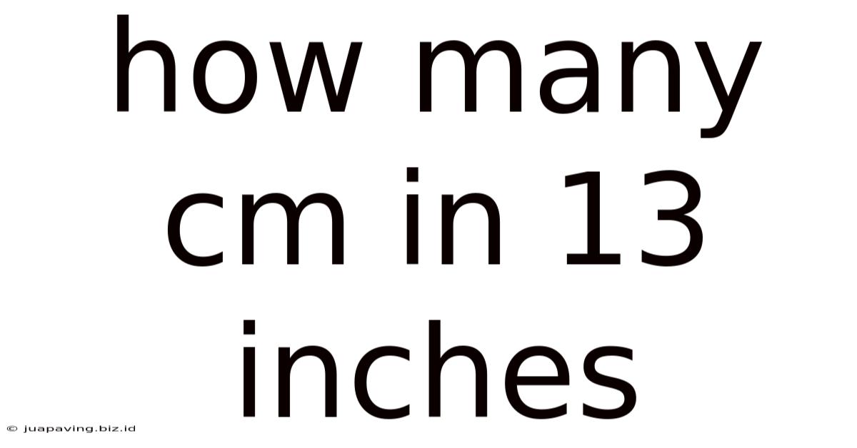 How Many Cm In 13 Inches