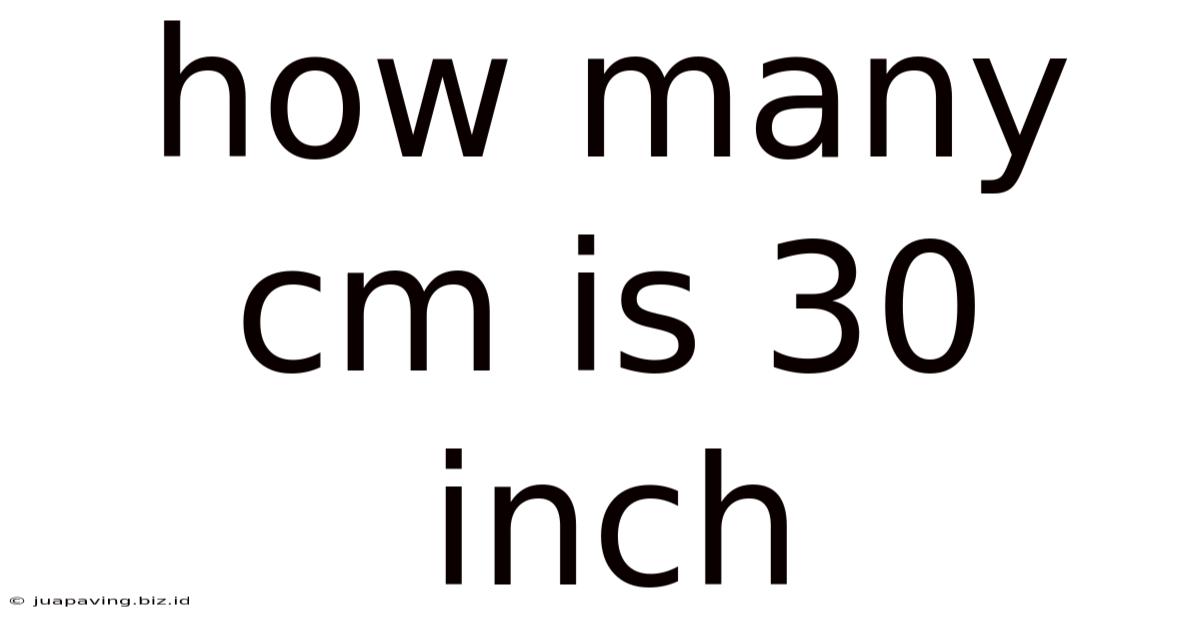 How Many Cm Is 30 Inch