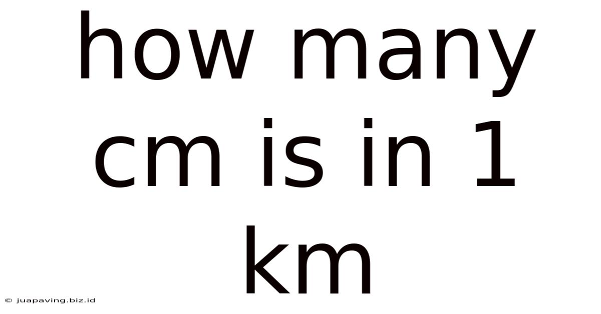 How Many Cm Is In 1 Km