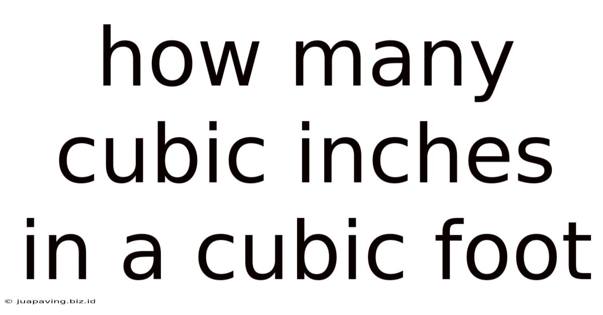 How Many Cubic Inches In A Cubic Foot