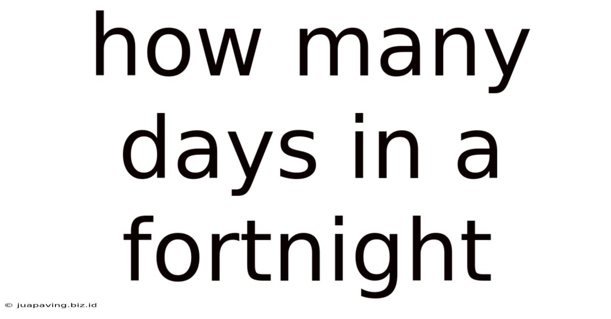 How Many Days In A Fortnight
