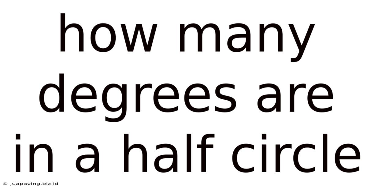 How Many Degrees Are In A Half Circle