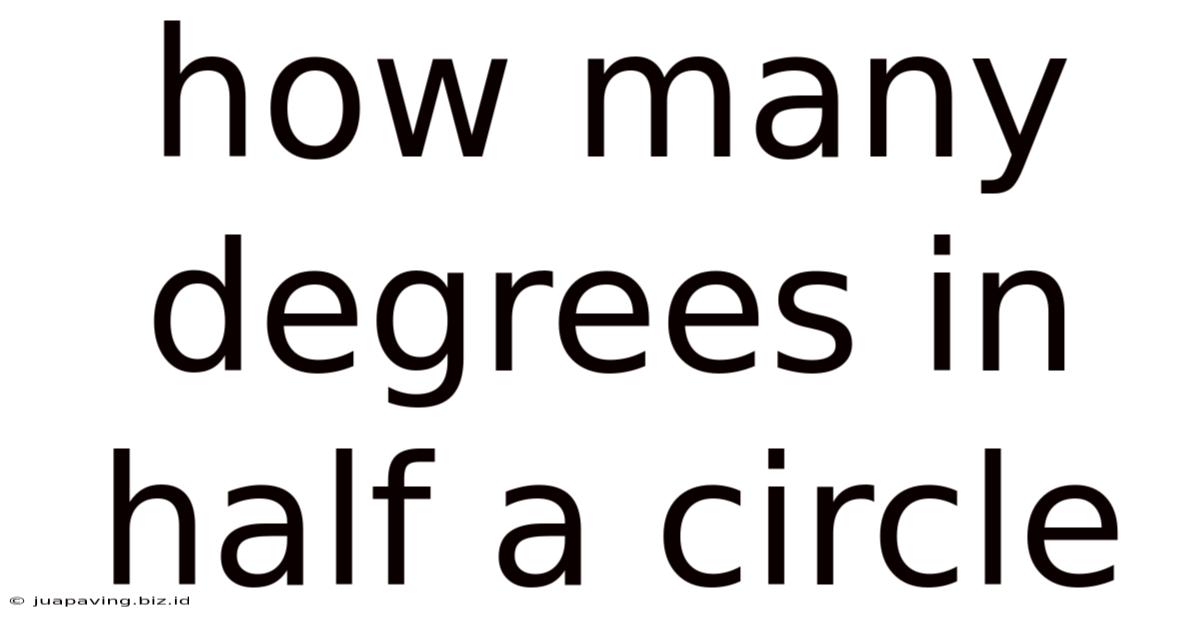 How Many Degrees In Half A Circle