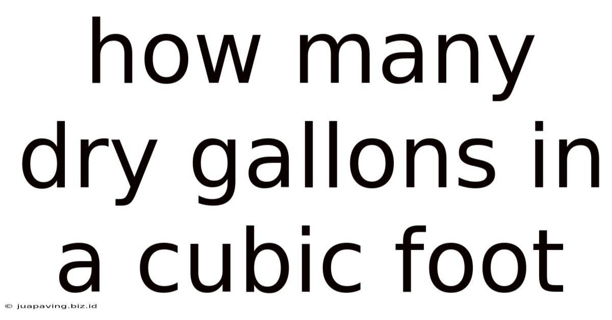 How Many Dry Gallons In A Cubic Foot