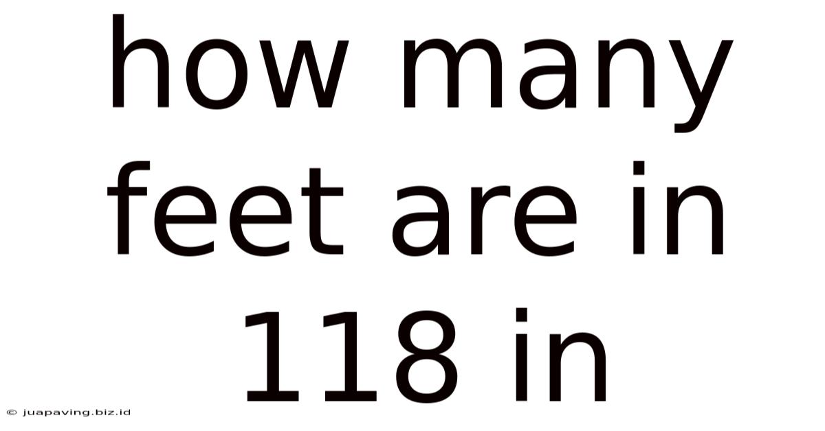 How Many Feet Are In 118 In