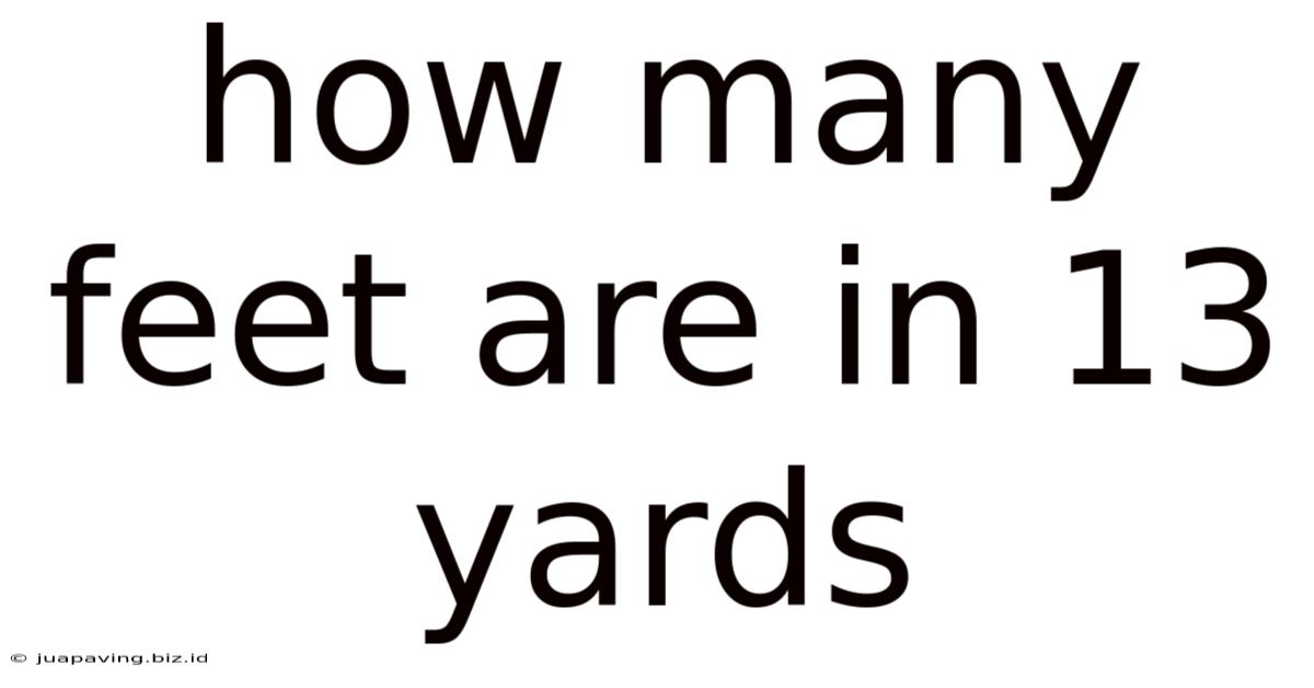 How Many Feet Are In 13 Yards