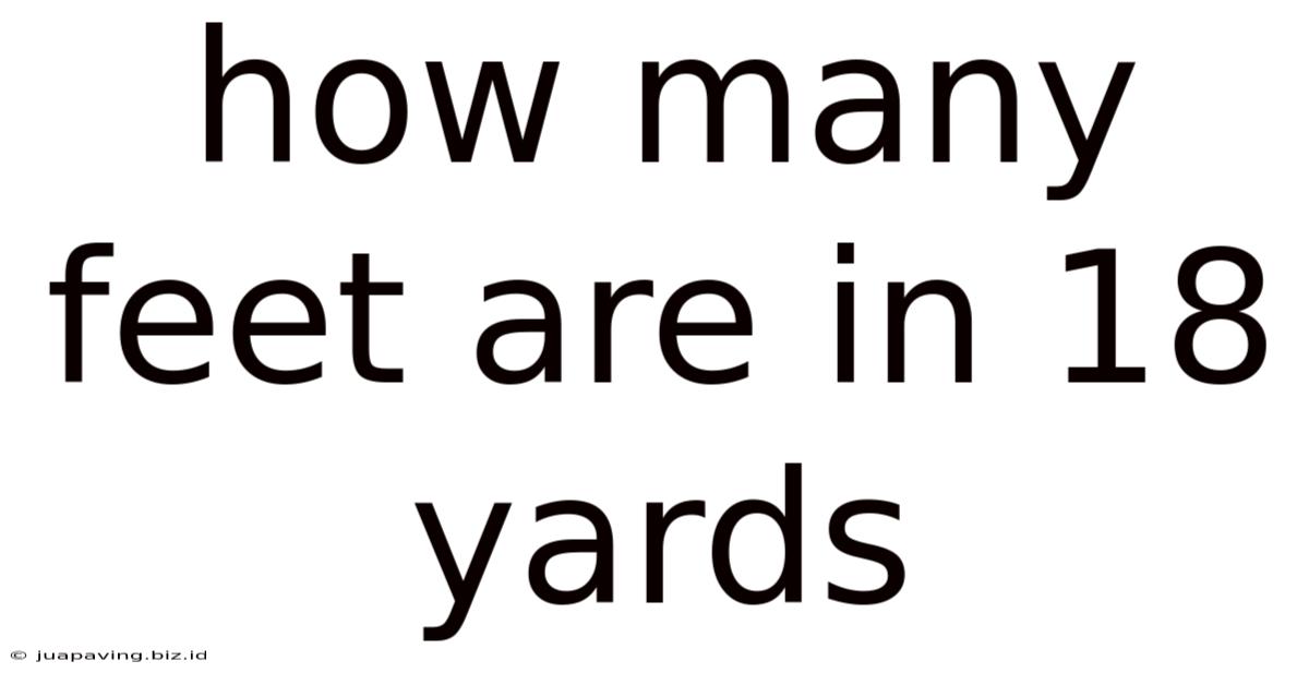 How Many Feet Are In 18 Yards