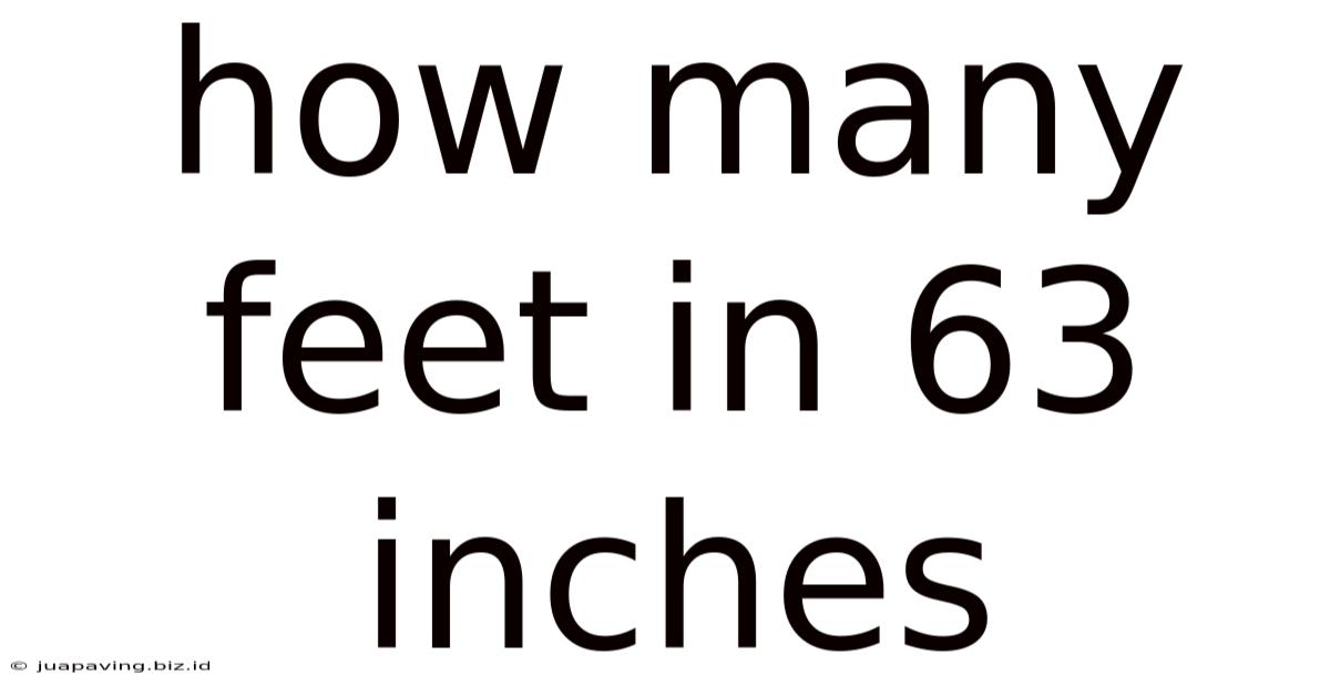 How Many Feet In 63 Inches