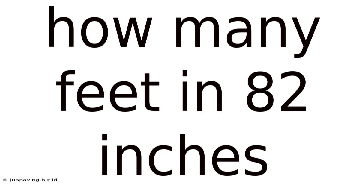 How Many Feet In 82 Inches