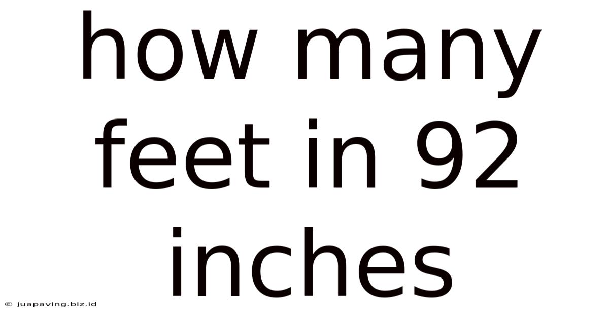 How Many Feet In 92 Inches