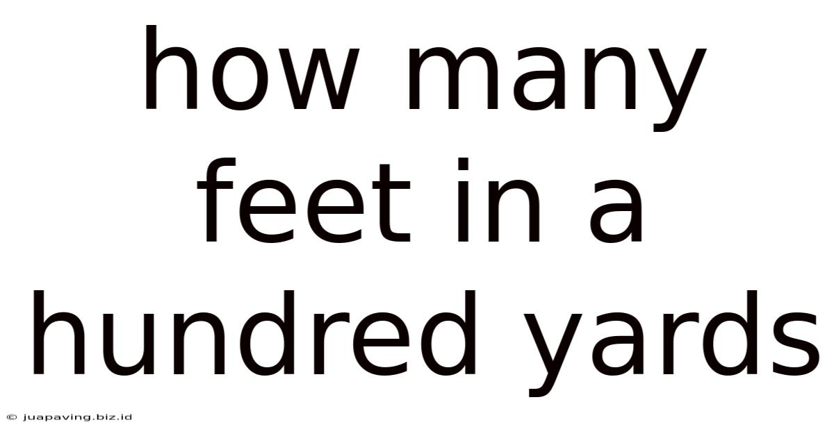 How Many Feet In A Hundred Yards