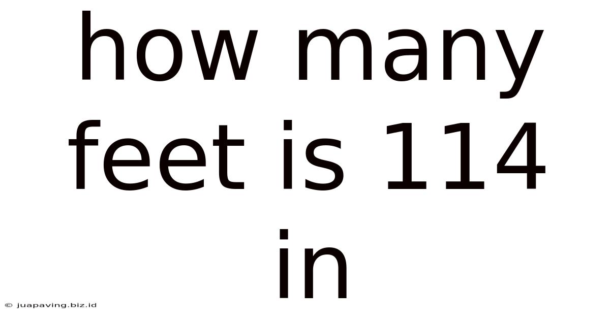 How Many Feet Is 114 In