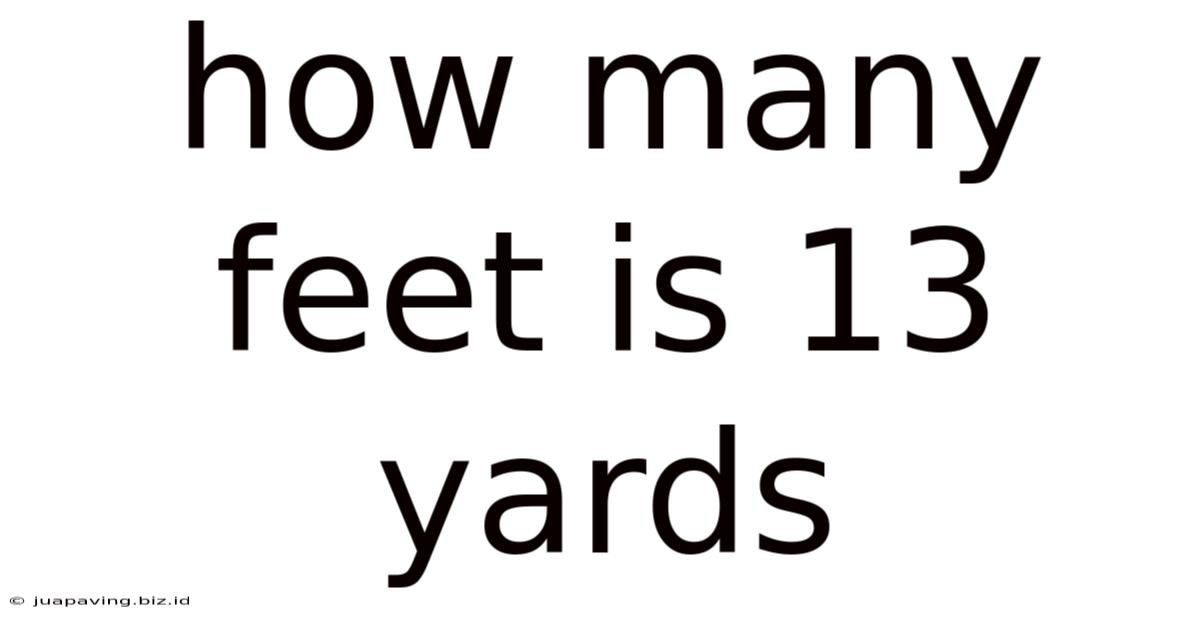 How Many Feet Is 13 Yards