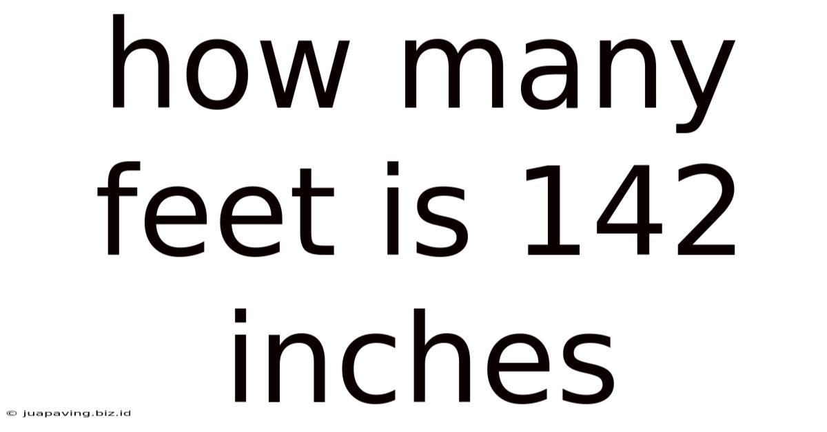 How Many Feet Is 142 Inches