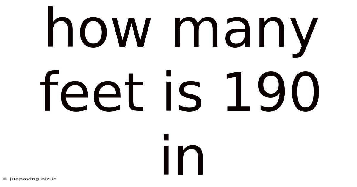 How Many Feet Is 190 In