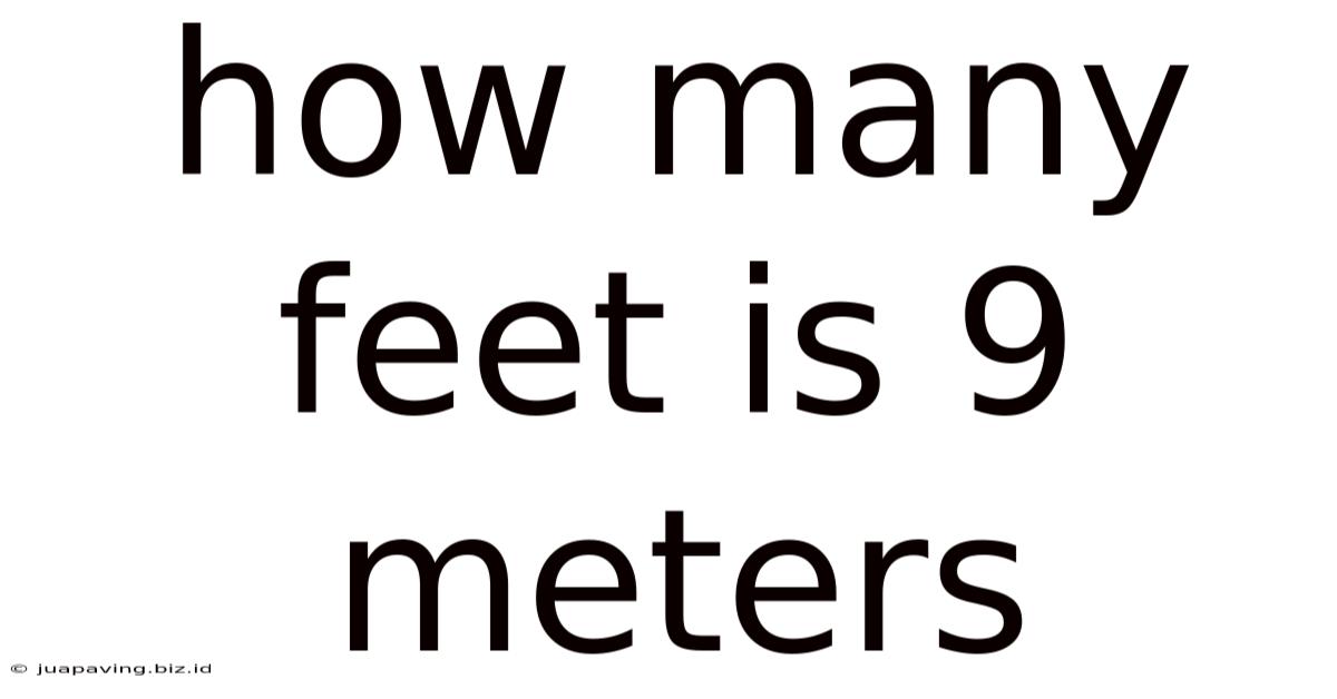 How Many Feet Is 9 Meters