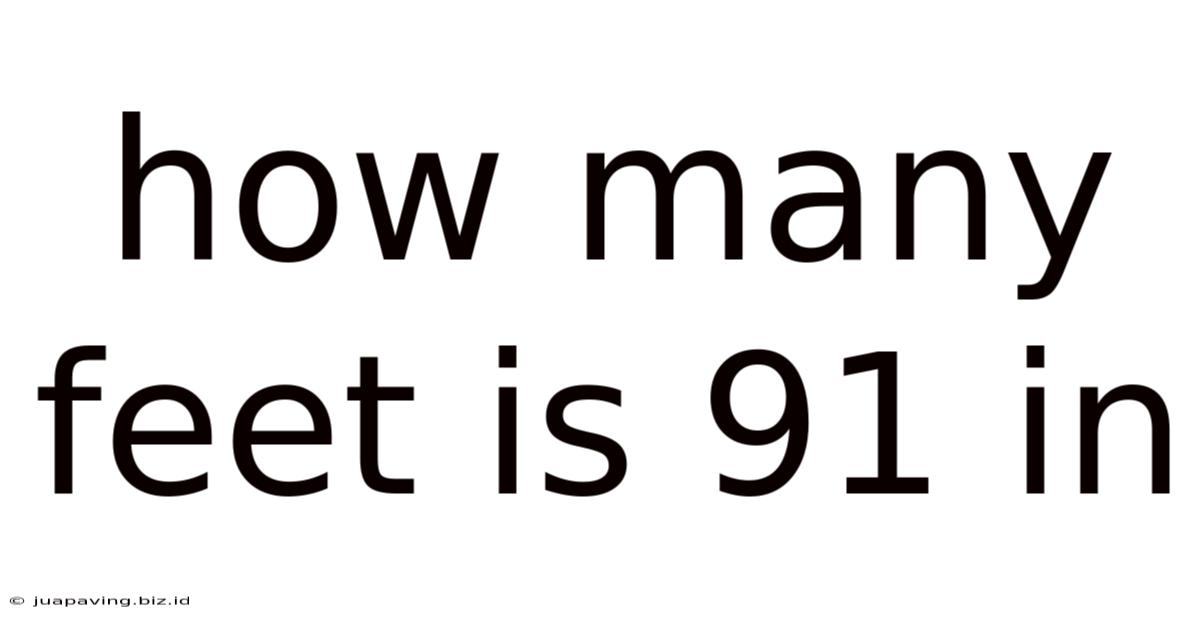 How Many Feet Is 91 In