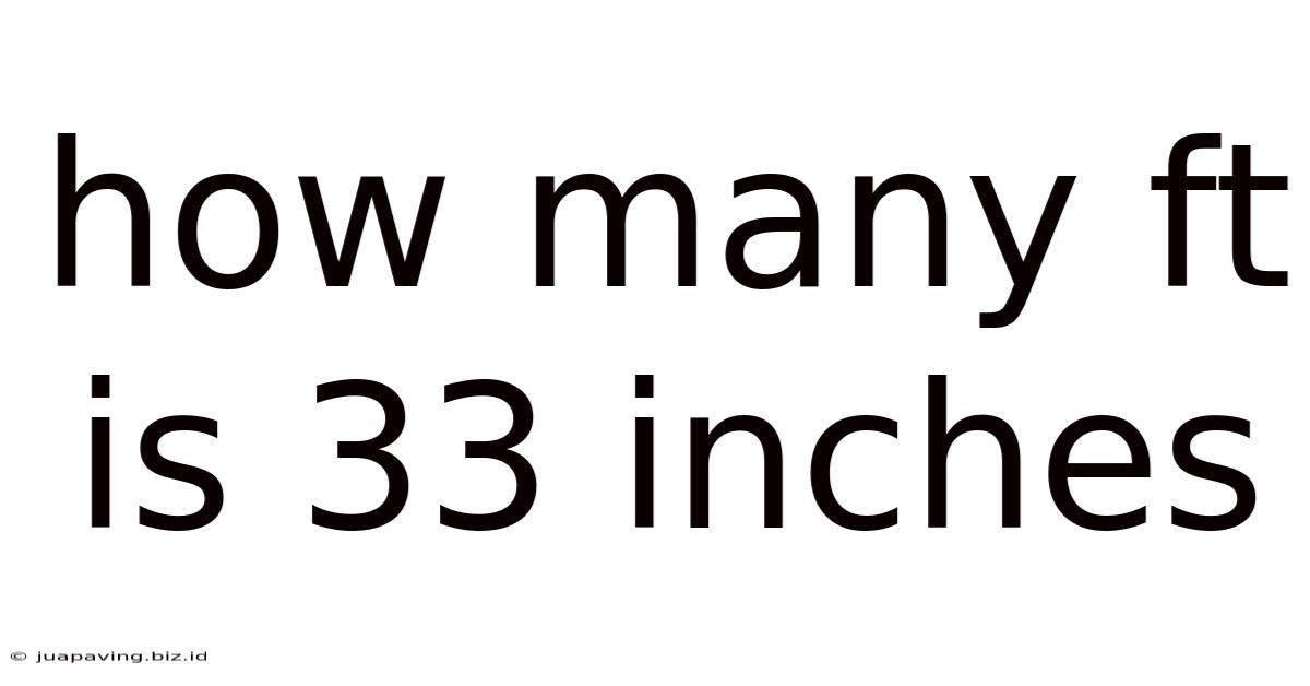 How Many Ft Is 33 Inches