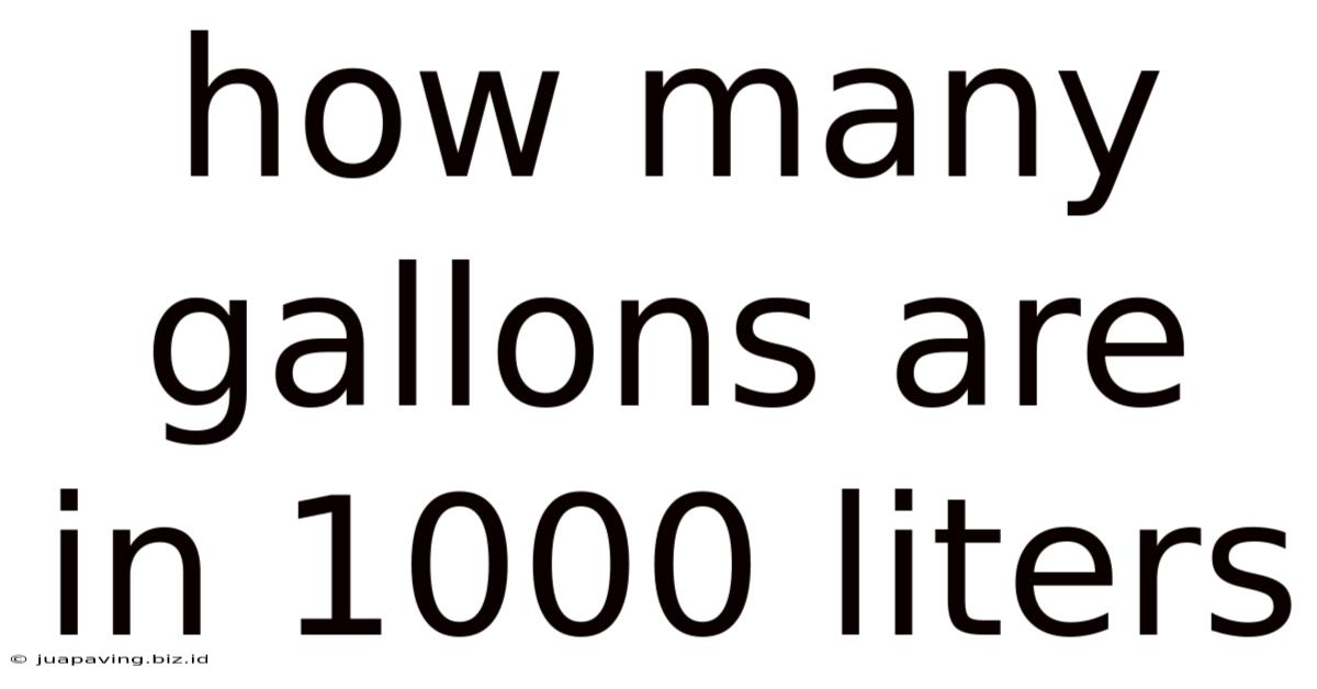 How Many Gallons Are In 1000 Liters