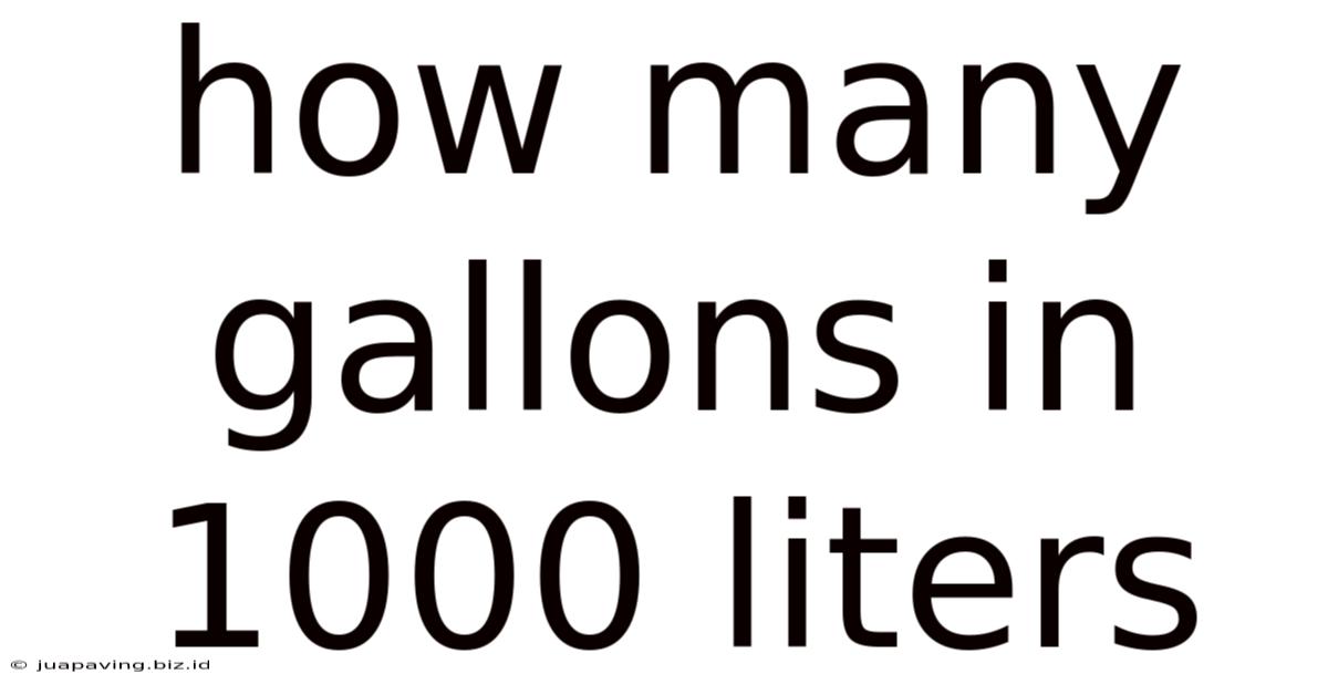 How Many Gallons In 1000 Liters