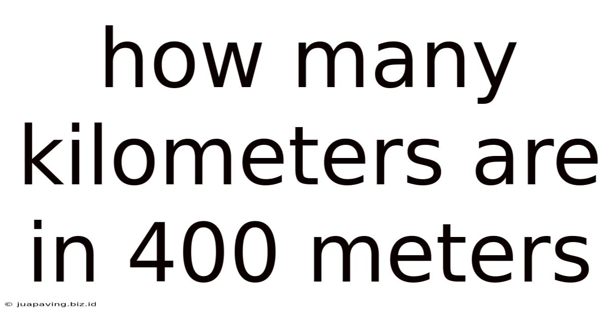 How Many Kilometers Are In 400 Meters