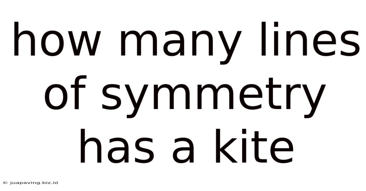 How Many Lines Of Symmetry Has A Kite