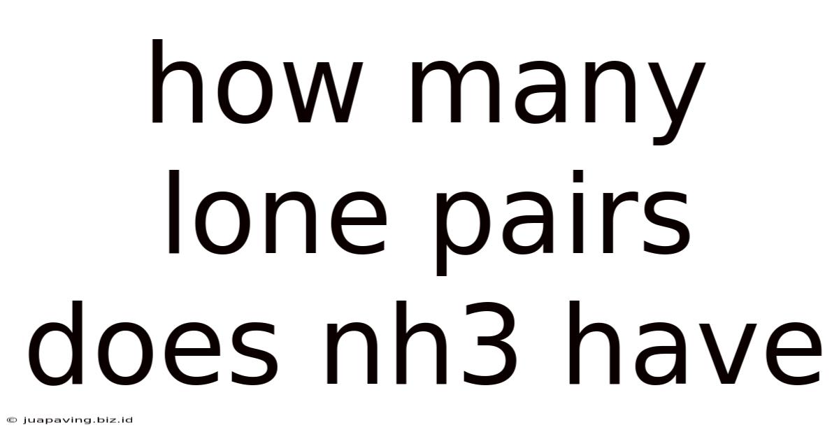 How Many Lone Pairs Does Nh3 Have