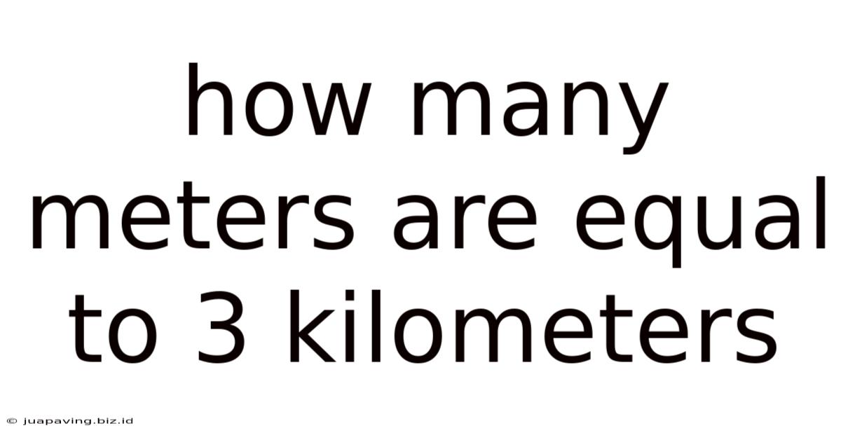 How Many Meters Are Equal To 3 Kilometers