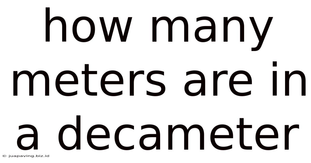 How Many Meters Are In A Decameter