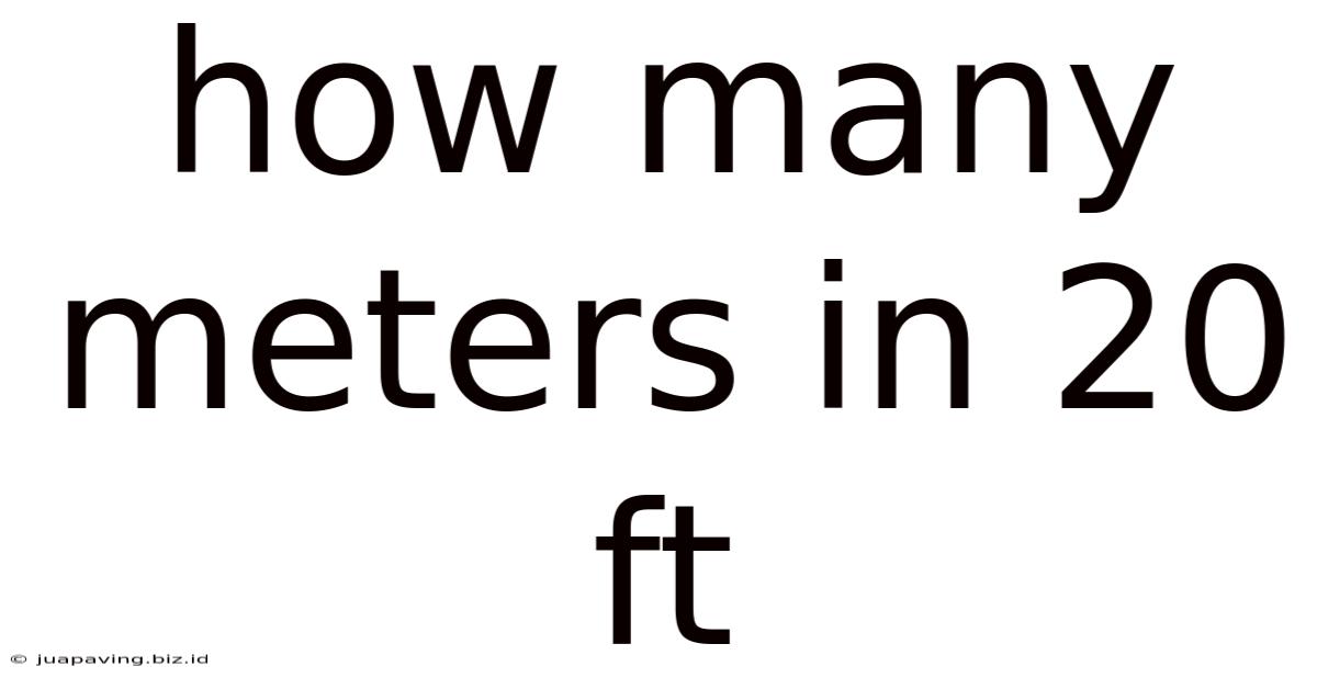 How Many Meters In 20 Ft
