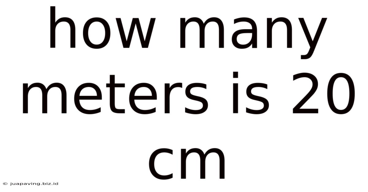 How Many Meters Is 20 Cm