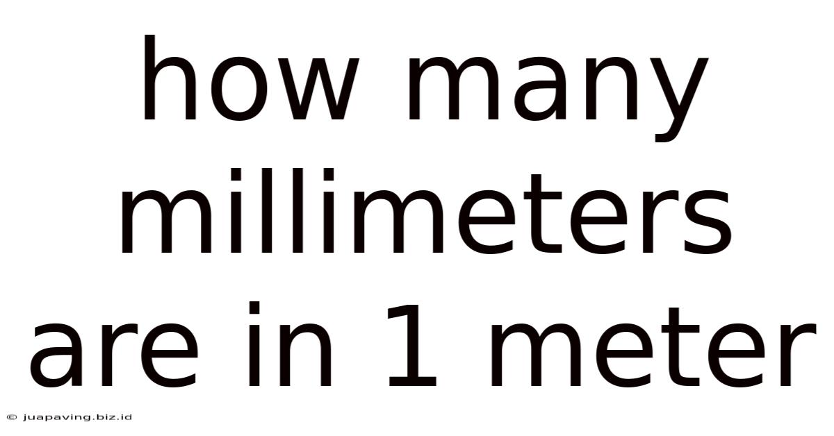 How Many Millimeters Are In 1 Meter