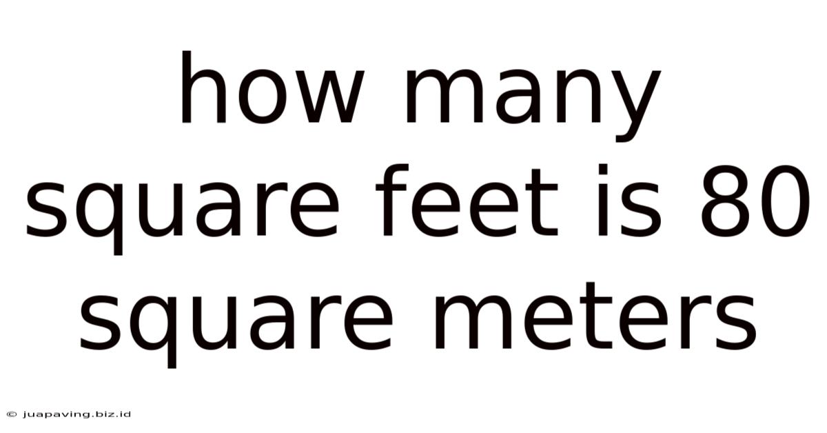 How Many Square Feet Is 80 Square Meters
