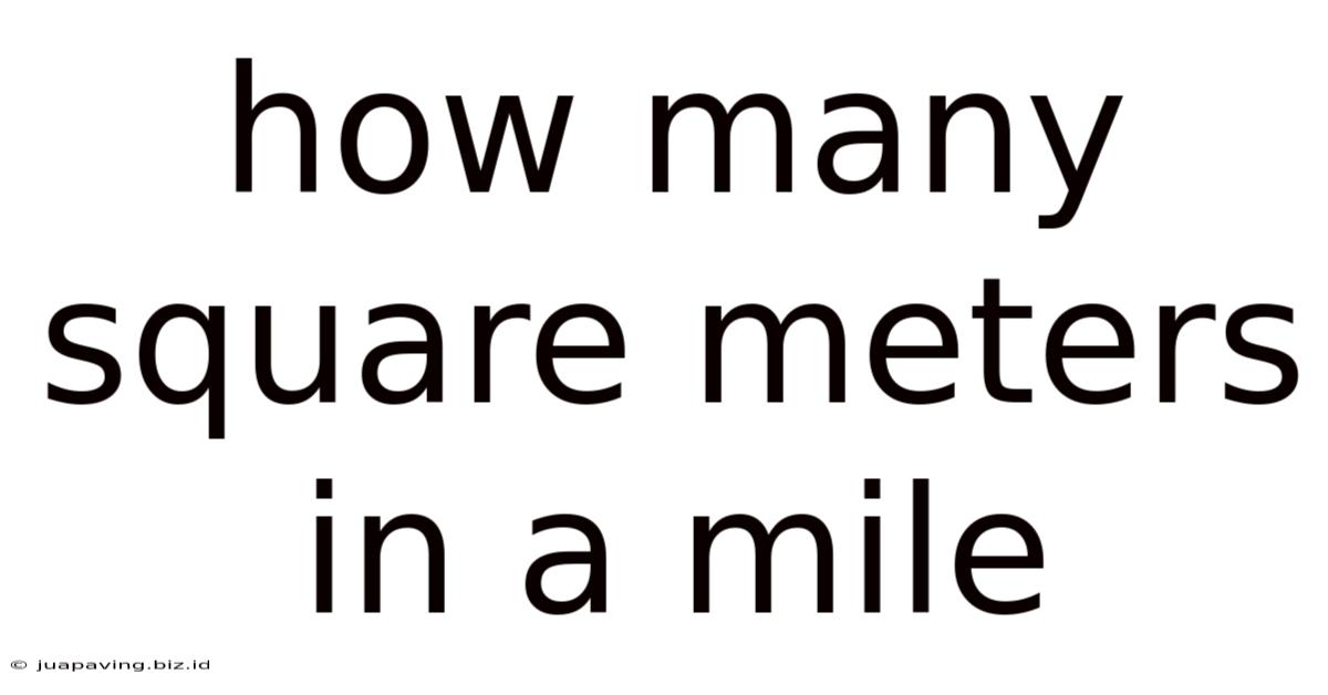 How Many Square Meters In A Mile