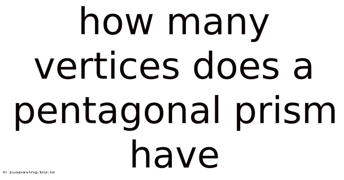 How Many Vertices Does A Pentagonal Prism Have