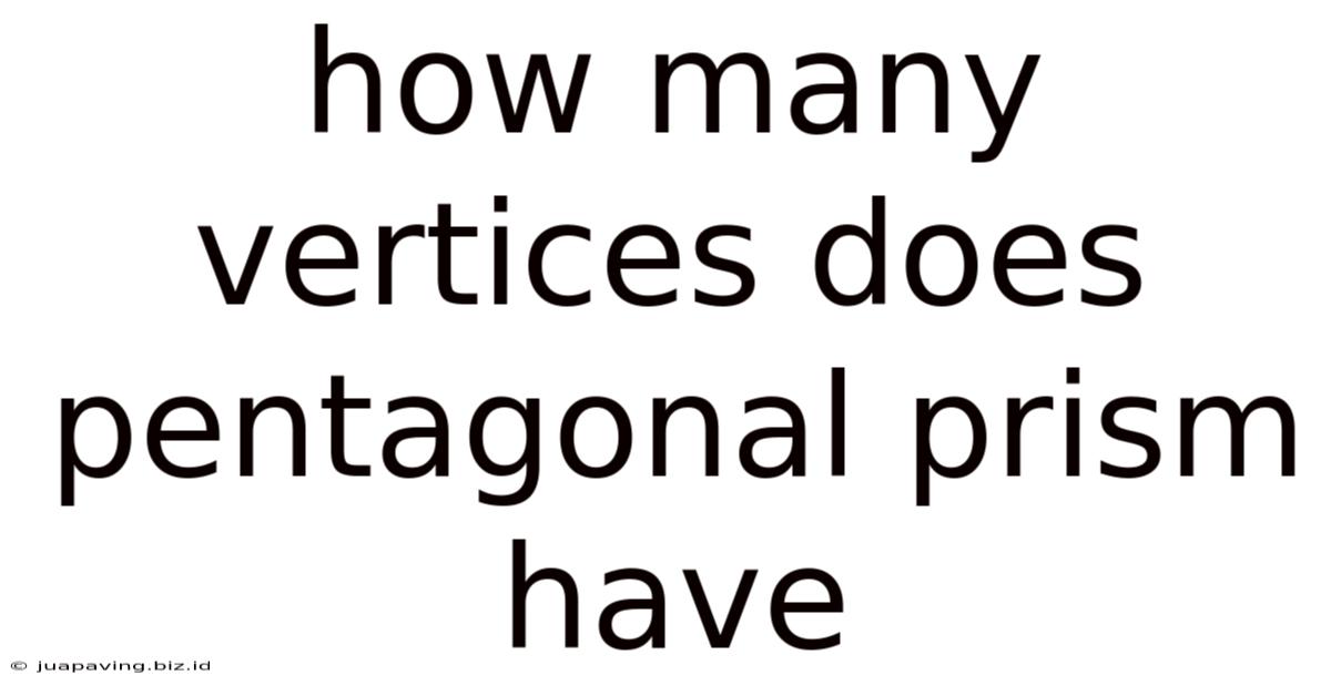 How Many Vertices Does Pentagonal Prism Have