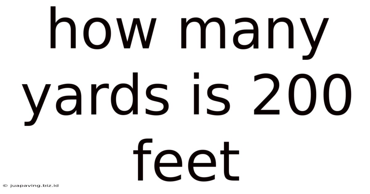 How Many Yards Is 200 Feet
