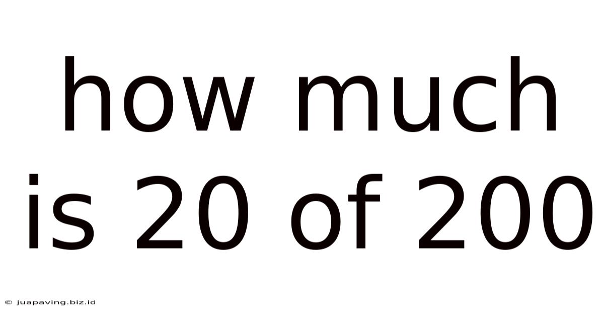 How Much Is 20 Of 200