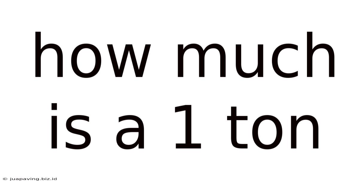 How Much Is A 1 Ton