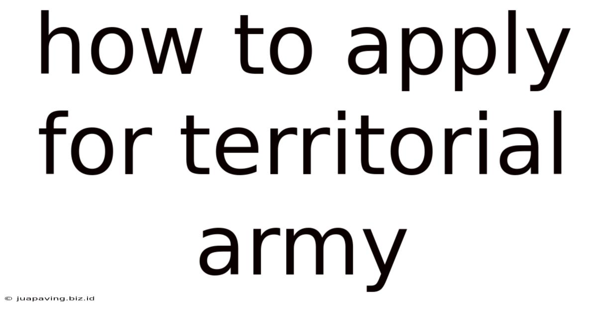How To Apply For Territorial Army