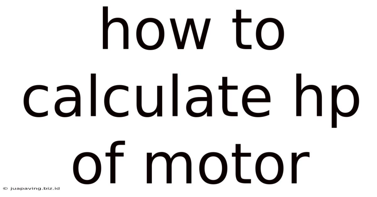 How To Calculate Hp Of Motor