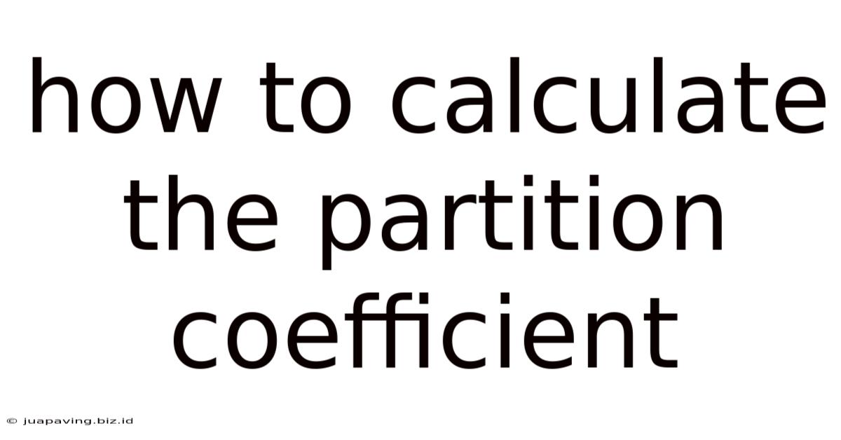 How To Calculate The Partition Coefficient