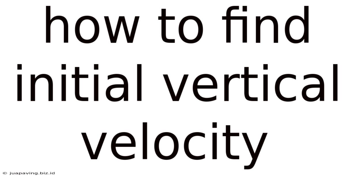 How To Find Initial Vertical Velocity