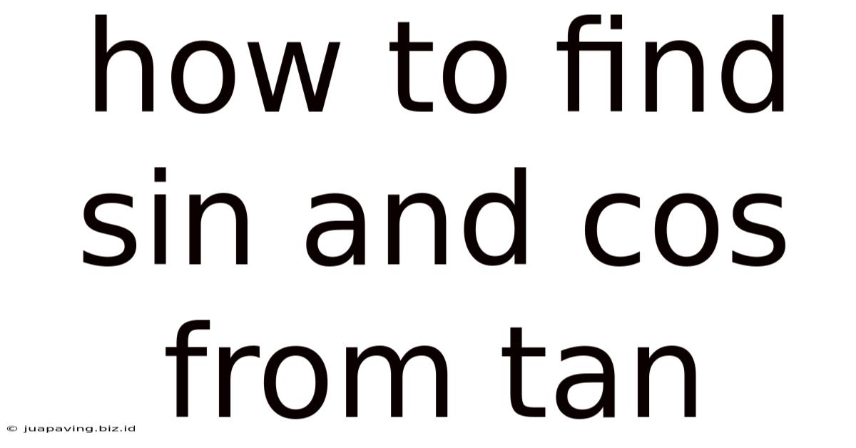 How To Find Sin And Cos From Tan