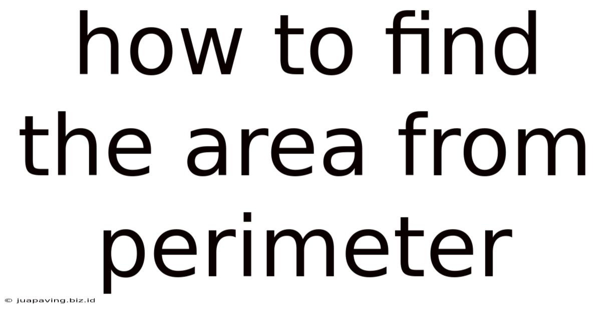How To Find The Area From Perimeter