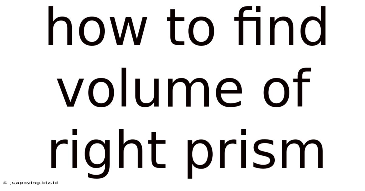How To Find Volume Of Right Prism