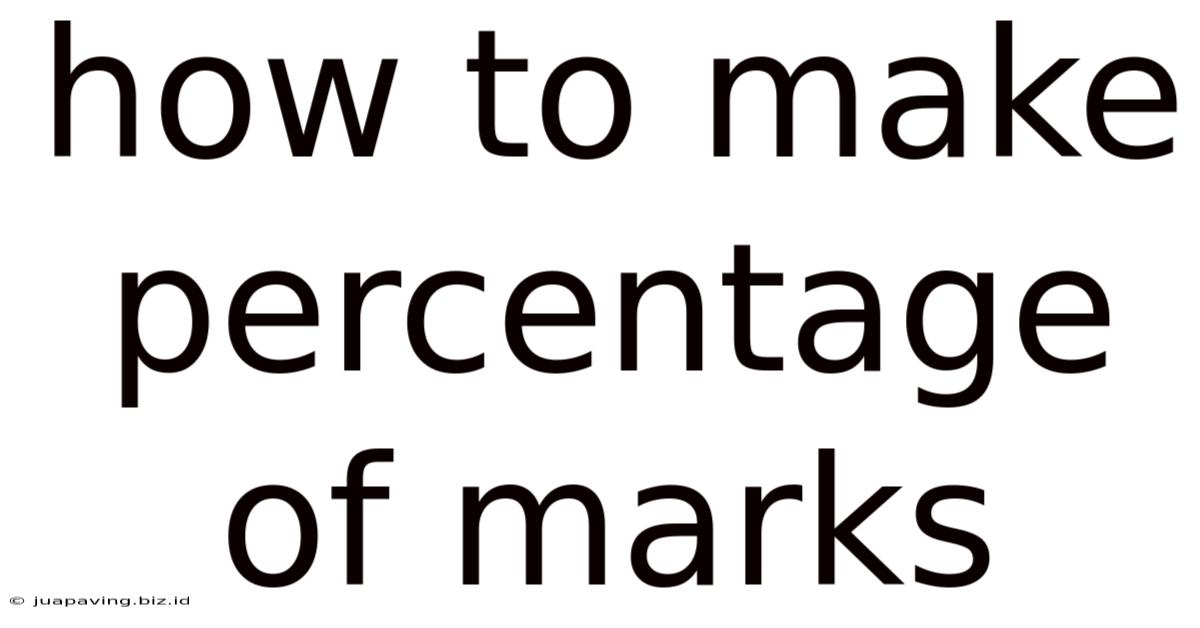 How To Make Percentage Of Marks