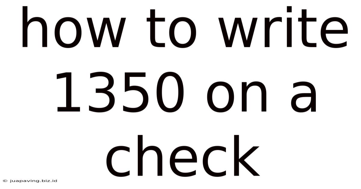 How To Write 1350 On A Check